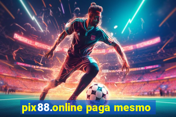 pix88.online paga mesmo